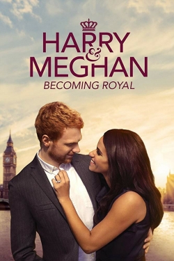 Harry & Meghan: Becoming Royal