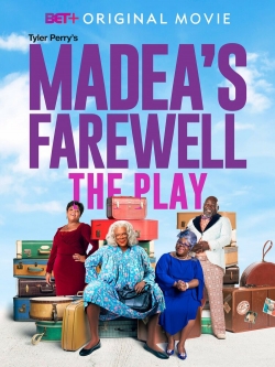 Tyler Perry's Madea's Farewell Play